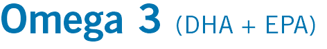 Omega 3 (DHA + EPA)